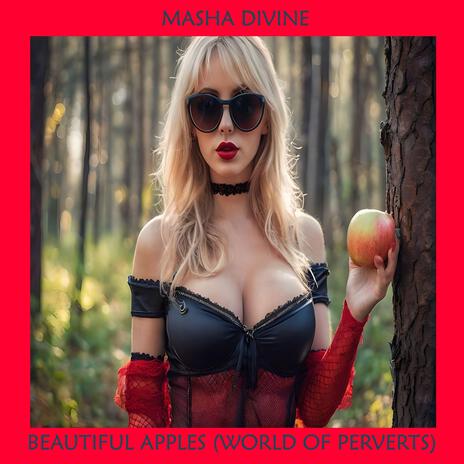 Beautiful Apples (World Of Perverts) | Boomplay Music