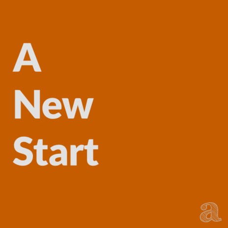 A new start | Boomplay Music