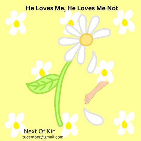 He Loves Me, He Loves Me Not | Boomplay Music