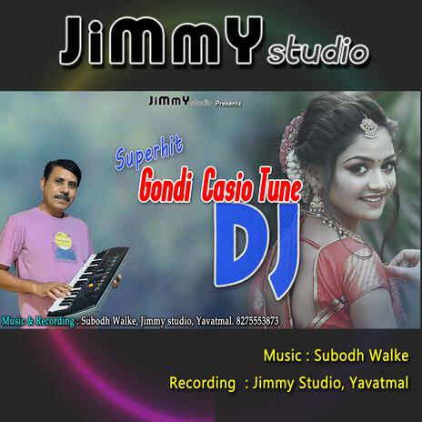 Nonstop Gondi Song Casio Tune ft. Subodh Walke | Boomplay Music