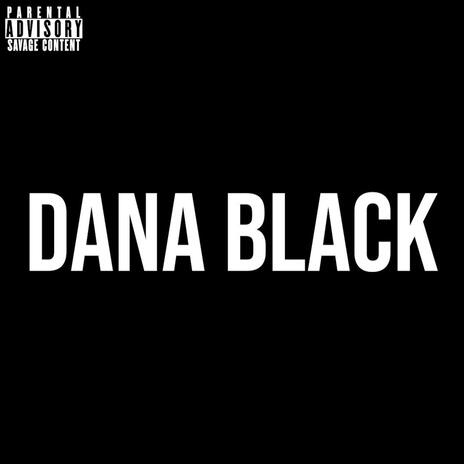 Dana Black | Boomplay Music