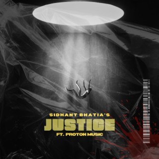 Justice ft. Proton lyrics | Boomplay Music