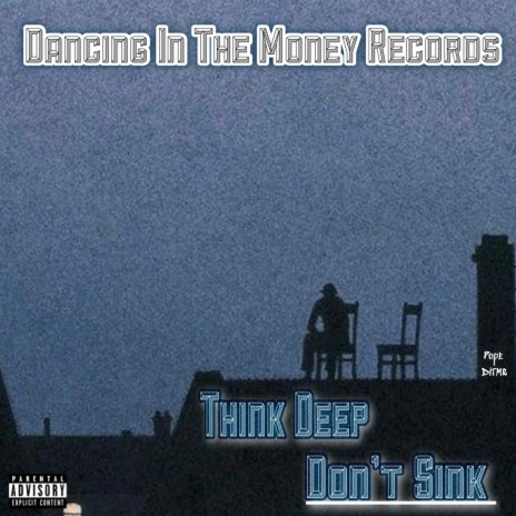 Think Deep Dont Sink | Boomplay Music
