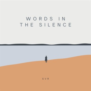 Words In The Silence lyrics | Boomplay Music
