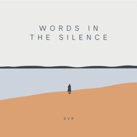 Words In The Silence | Boomplay Music