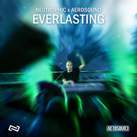 Everlasting (Extended Mix) ft. Aerosound | Boomplay Music