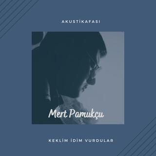 Keklik İdim Vurdular (Akustikafası) lyrics | Boomplay Music