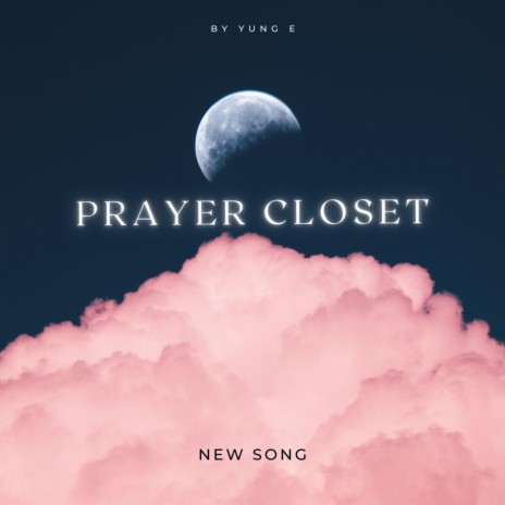 Prayer Closet | Boomplay Music