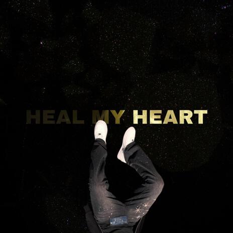 Heal my heart | Boomplay Music