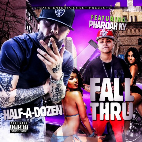 Fall Thru ft. Pharoah Ky | Boomplay Music