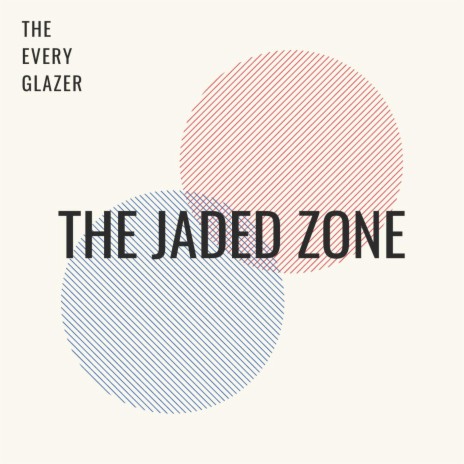 The Jaded Zone | Boomplay Music
