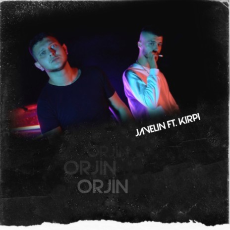 Orjin ft. Kirpi | Boomplay Music