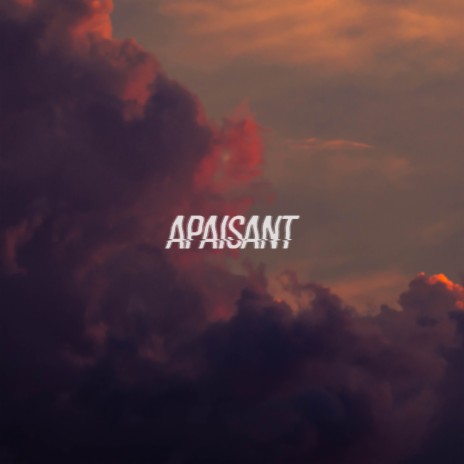 Apaisant | Boomplay Music