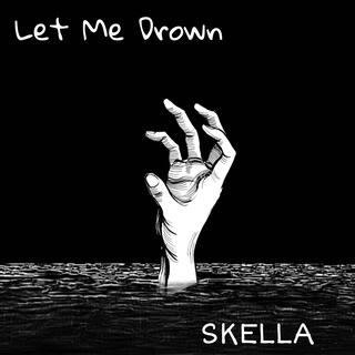 Let Me Drown