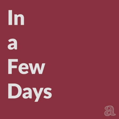 In a few days | Boomplay Music