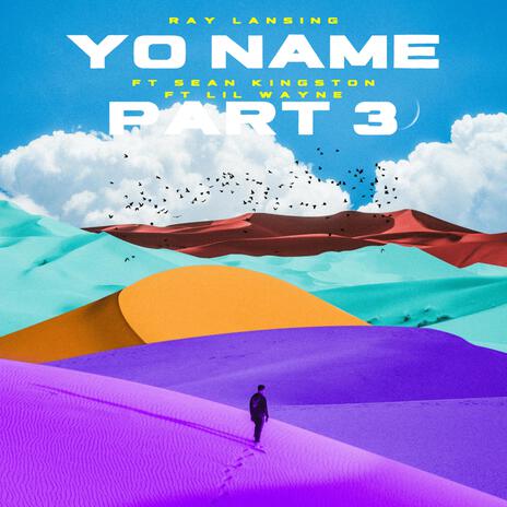 Yo name part 3 (feat. Lil Wayne & Sean Kingston) | Boomplay Music