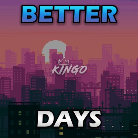 Better Days | Boomplay Music