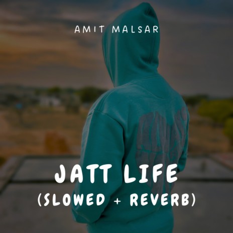 Jatt Life (Slowed + Reverb) | Boomplay Music