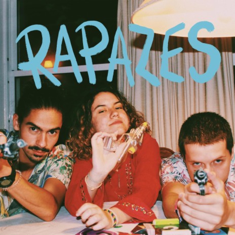 Rapazes | Boomplay Music