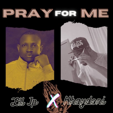 Pray For Me ft. Khaydoni | Boomplay Music