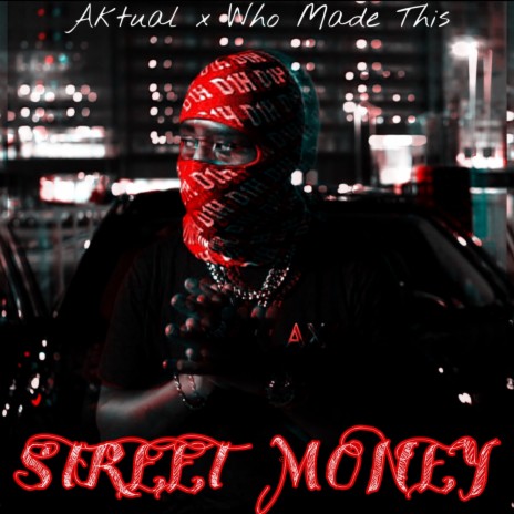 Street Money ft. Who Made This | Boomplay Music