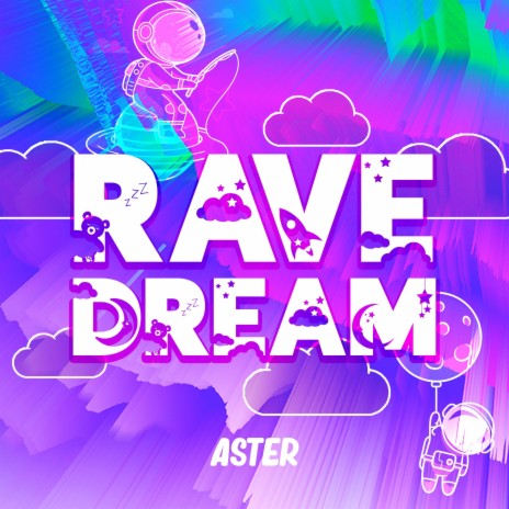 Rave Dream | Boomplay Music