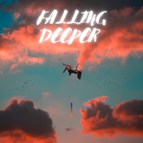 Falling Deeper | Boomplay Music