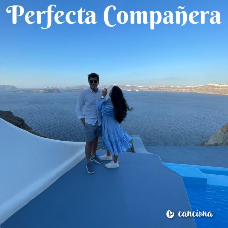 Perfecta Compañera | Boomplay Music