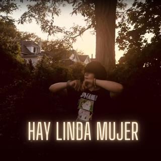 HAY LINDA MUJER