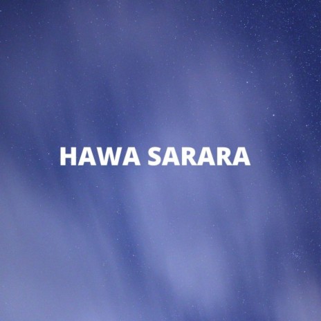 Hawa Sarara ft. Shreyashi Chemjong & Jit Limbu | Boomplay Music