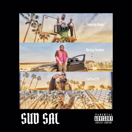 Sud Sal ft. Nikki South, Keezy Shakurr & Sweezybang