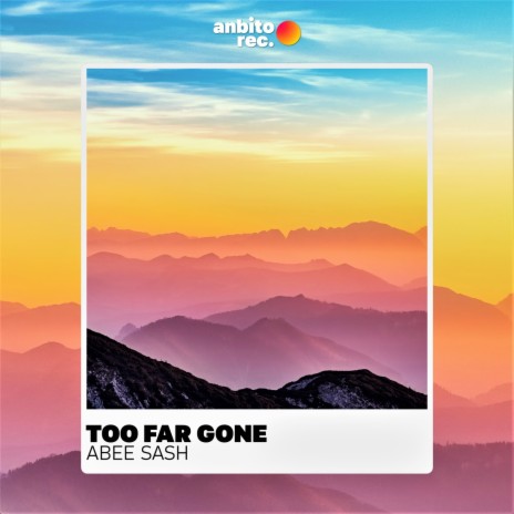 Too Far Gone | Boomplay Music