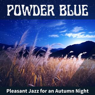 Pleasant Jazz for an Autumn Night