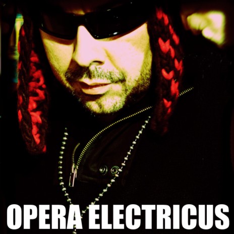 Opera electricus | Boomplay Music