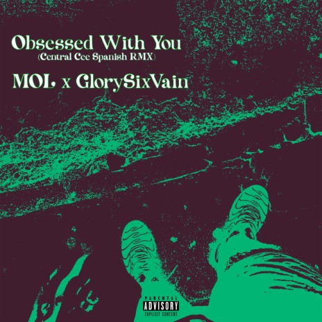 Obsessed With You (Central Cee Spanish Remix) ft. GlorySixVain | Boomplay Music