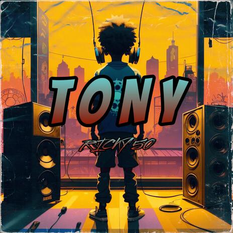 Tony | Boomplay Music