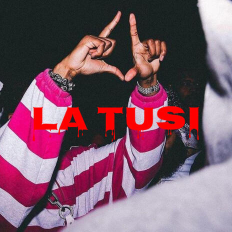 La Tusi | Boomplay Music