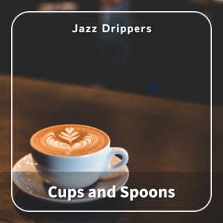 Cups and Spoons