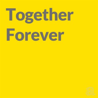 Together forever