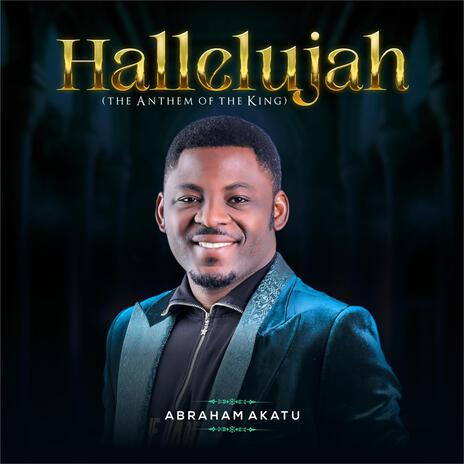 The Anthem of the King (HALLELUJAH) | Boomplay Music