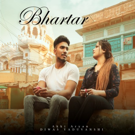 Bhartar ft. Diwas YaduVanshi | Boomplay Music