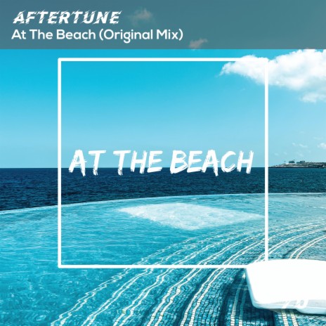 At The Beach | Boomplay Music