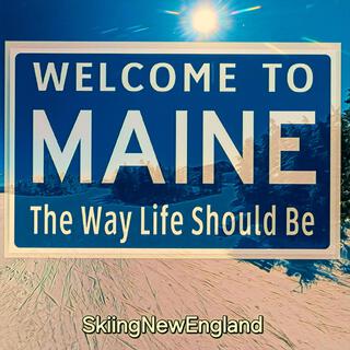 Welcome to Maine