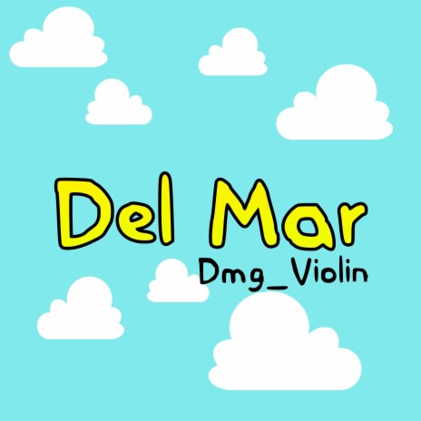 Del Mar | Boomplay Music