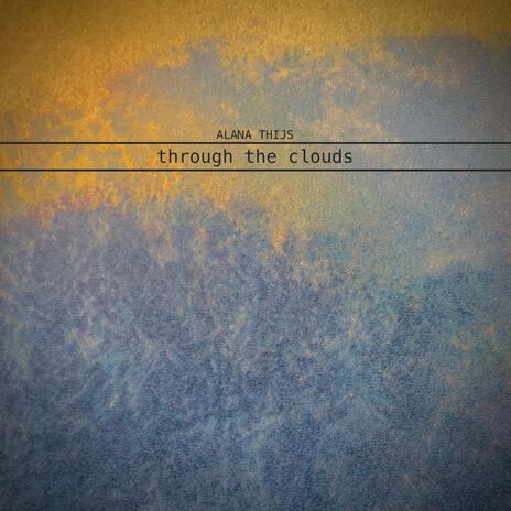 Through the Clouds / Sleep Well | Boomplay Music