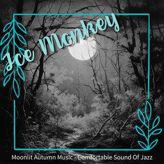 Moonlit Autumn Music-Comfortable Sound of Jazz