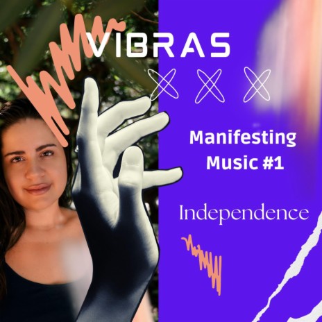 Manifesting Music #1 (Independence)