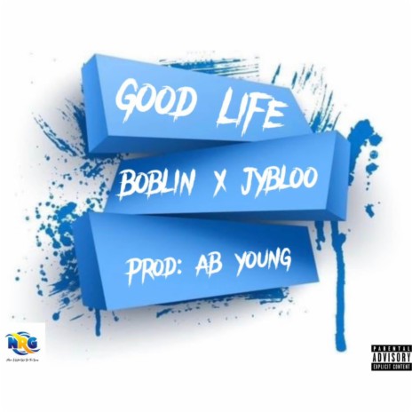 Good life ft. Jybloo | Boomplay Music