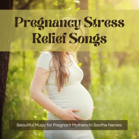 Beautiful Music for Pregnant Mothers