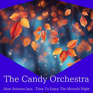 Slow Autumn Jazz-Time to Enjoy the Moonlit Night